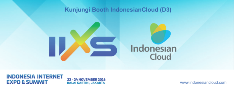 Indonesian Cloud Hadir Di Indonesia Internet Expo & Summit (IIXS) 2016