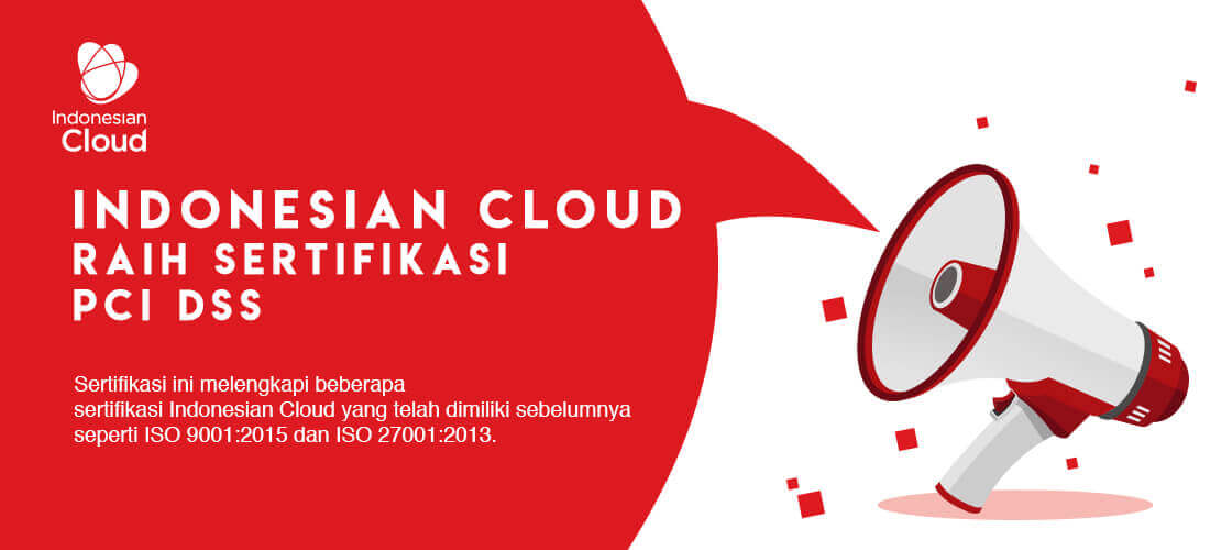 Indonesian Cloud memiliki sertifikasi PCI DSS