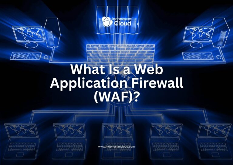 What Is a Web Application Firewall (WAF)?