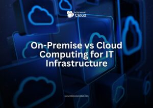 On-Premise vs Cloud Computing for IT Infrastructure