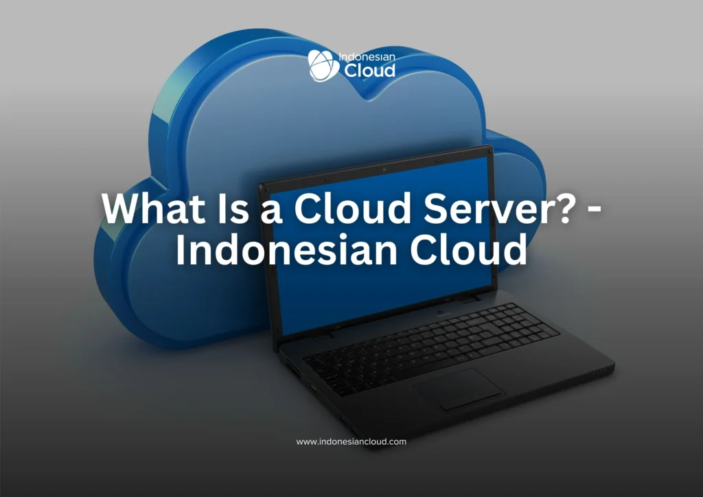 What Is a Cloud Server?
