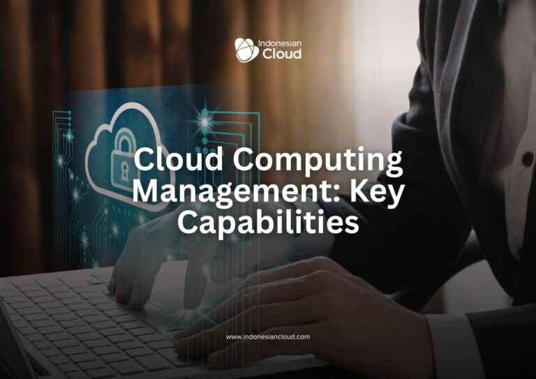 Cloud Computing Management: Key Capabilities