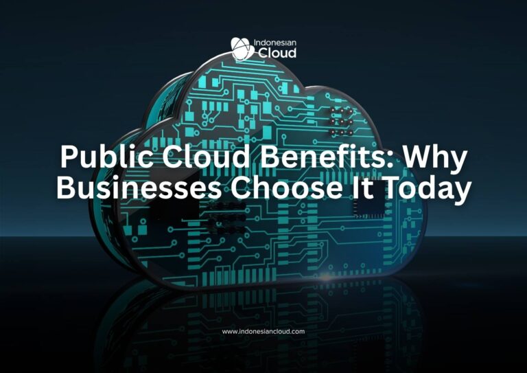 Public Cloud Benefits: Why Businesses Choose It Today
