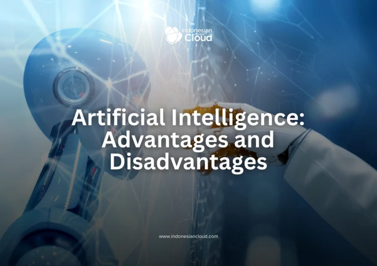 Artificial Intelligence: Advantages and Disadvantages