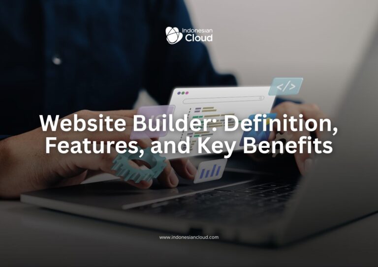 Website Builder: Definition, Features, and Key Benefits