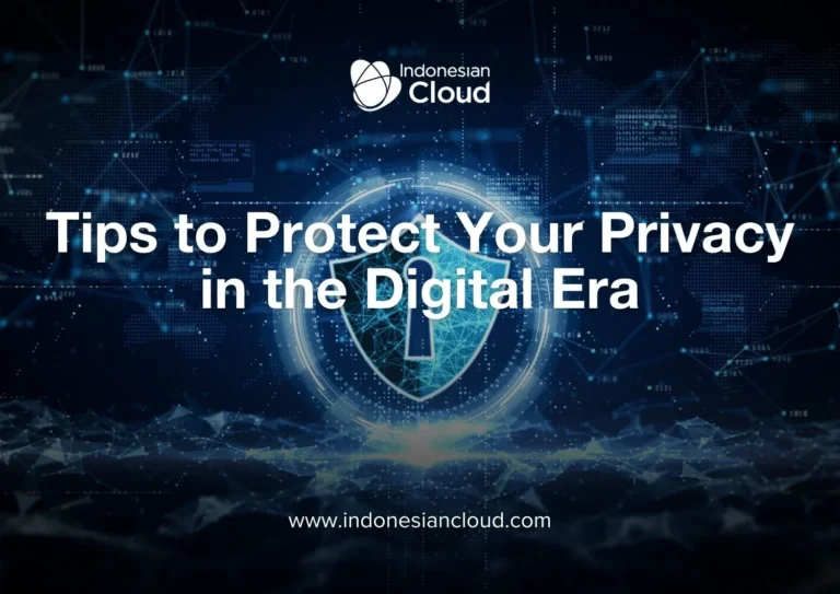 Tips to Protect Your Privacy in the Digital Era