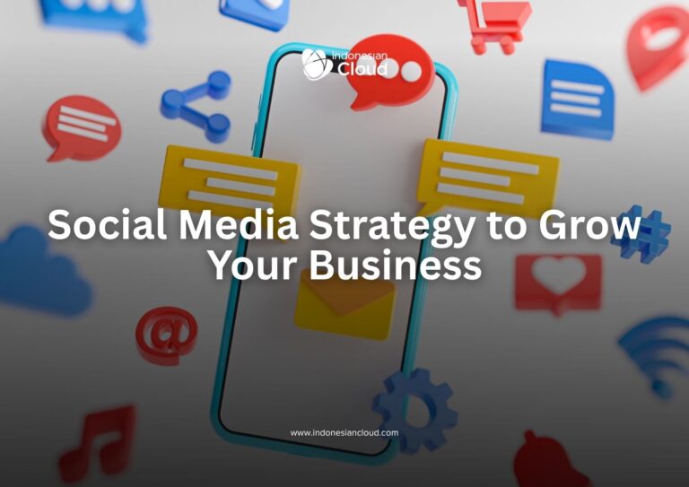 Social Media Strategy to Grow Your Business