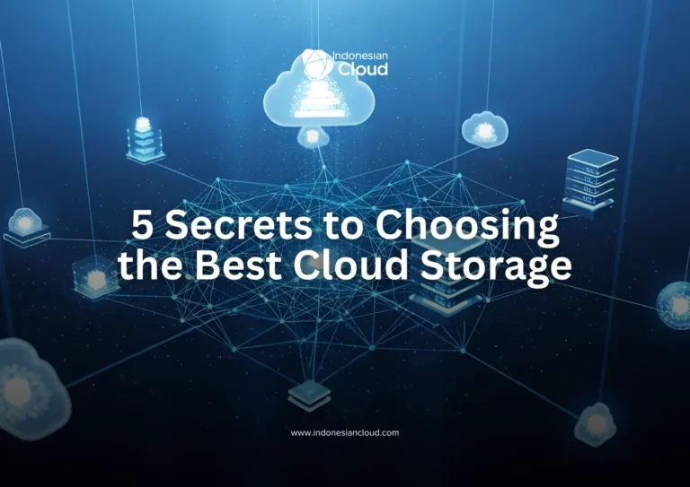 5 Secrets to Choosing the Best Cloud Storage