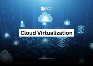 Cloud Virtualization