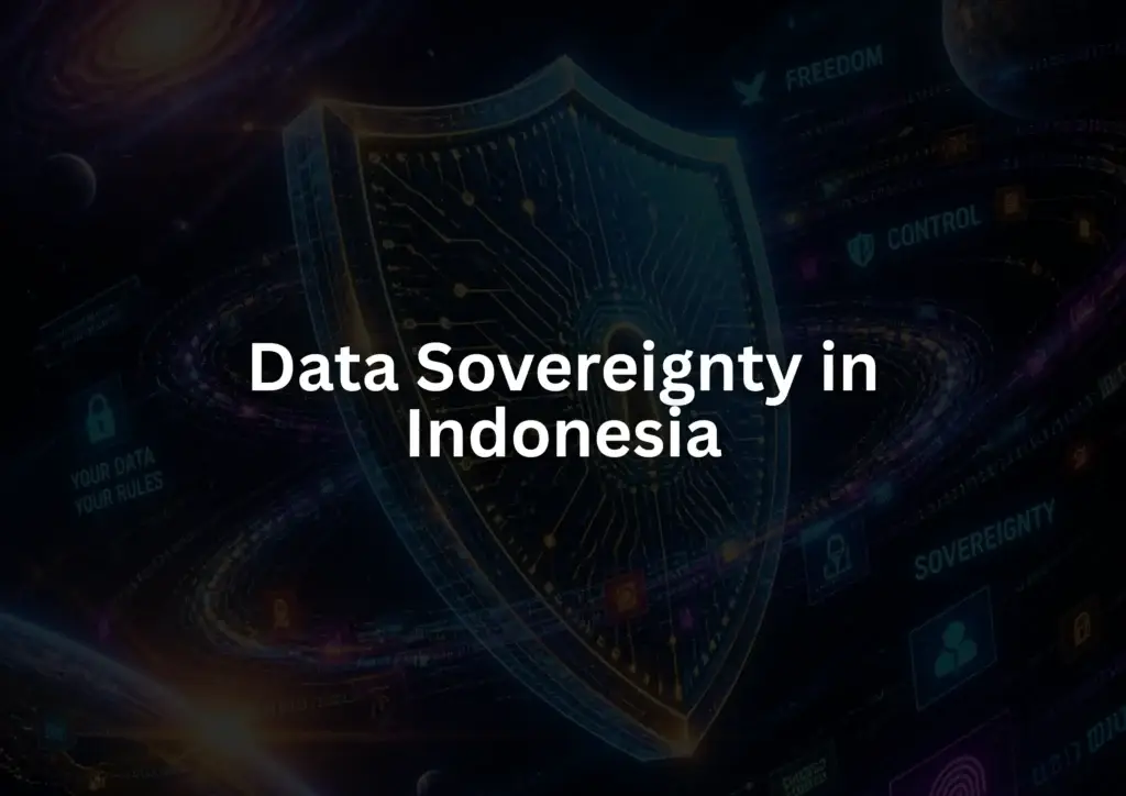 Data sovereignty Indonesia concept showing enterprise cloud infrastructure under Indonesian jurisdiction
